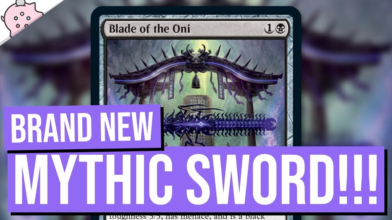 Brand New Mythic Sword! | Blade of the Oni | Kamigawa Neon Dynasty Spoiler | MTG