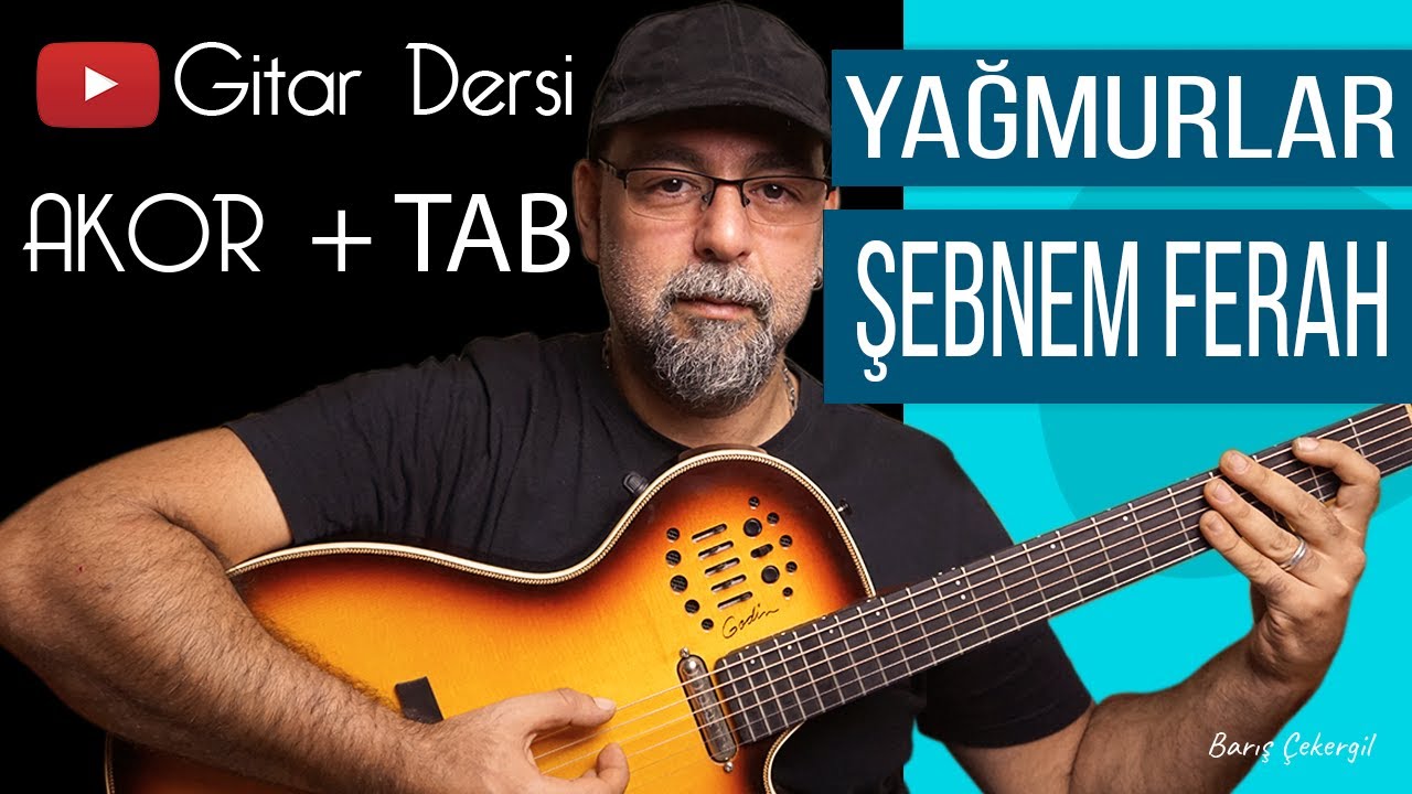 Şebnem Ferah - Yağmurlar Gitar Akor + İnceleme