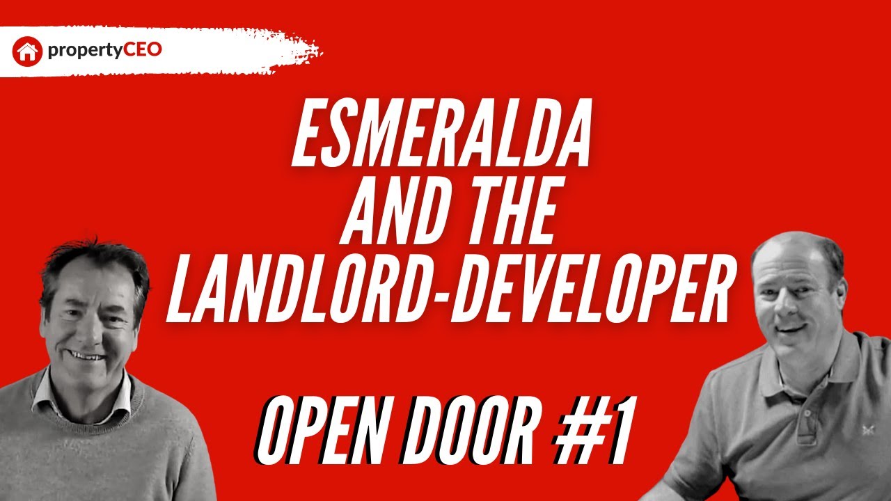 Esmeralda and the landlord-developer - propertyCEO Open Door #1