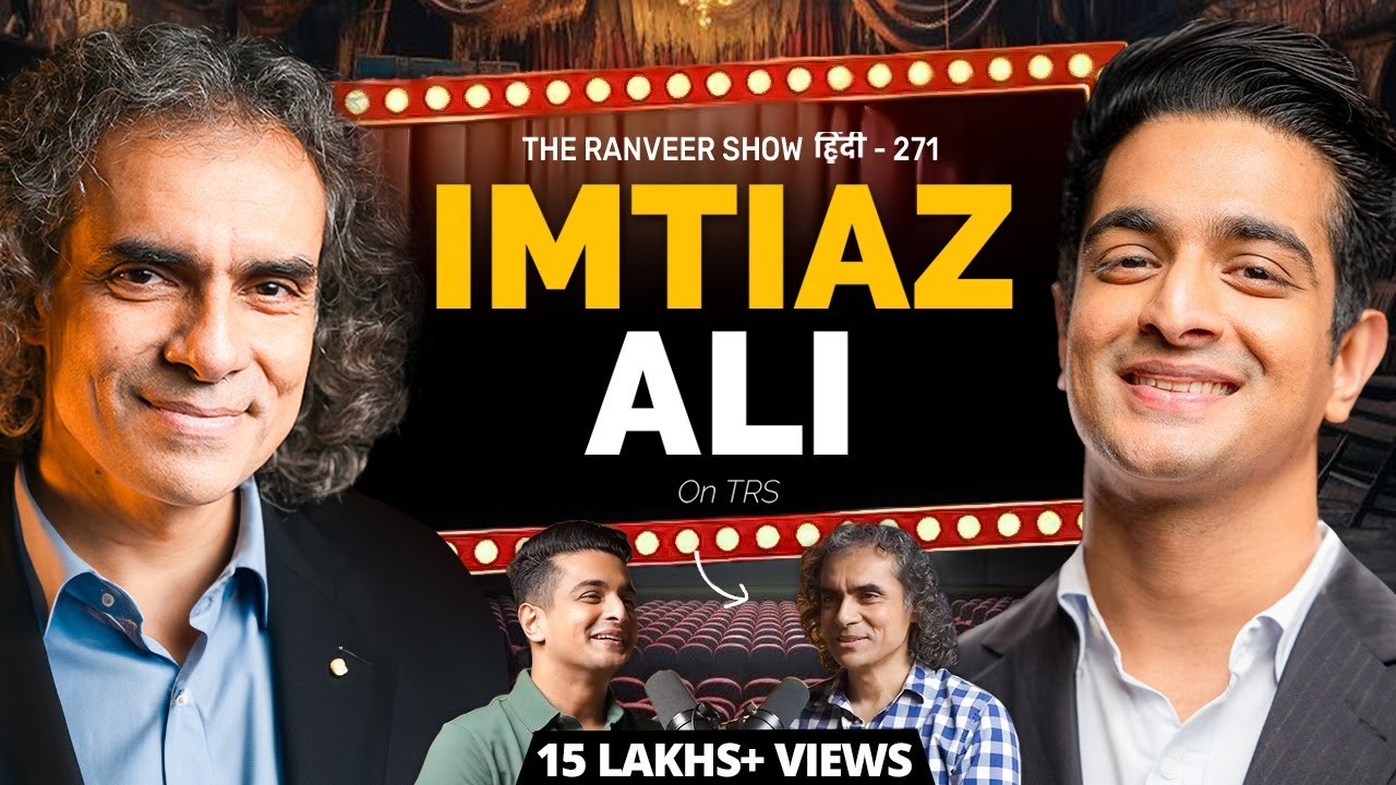 Bollywood’s Master Storyteller - Imtiaz Ali | Rockstar, Tamasha, Chamkila Aur Artist Ka Safar | TRS