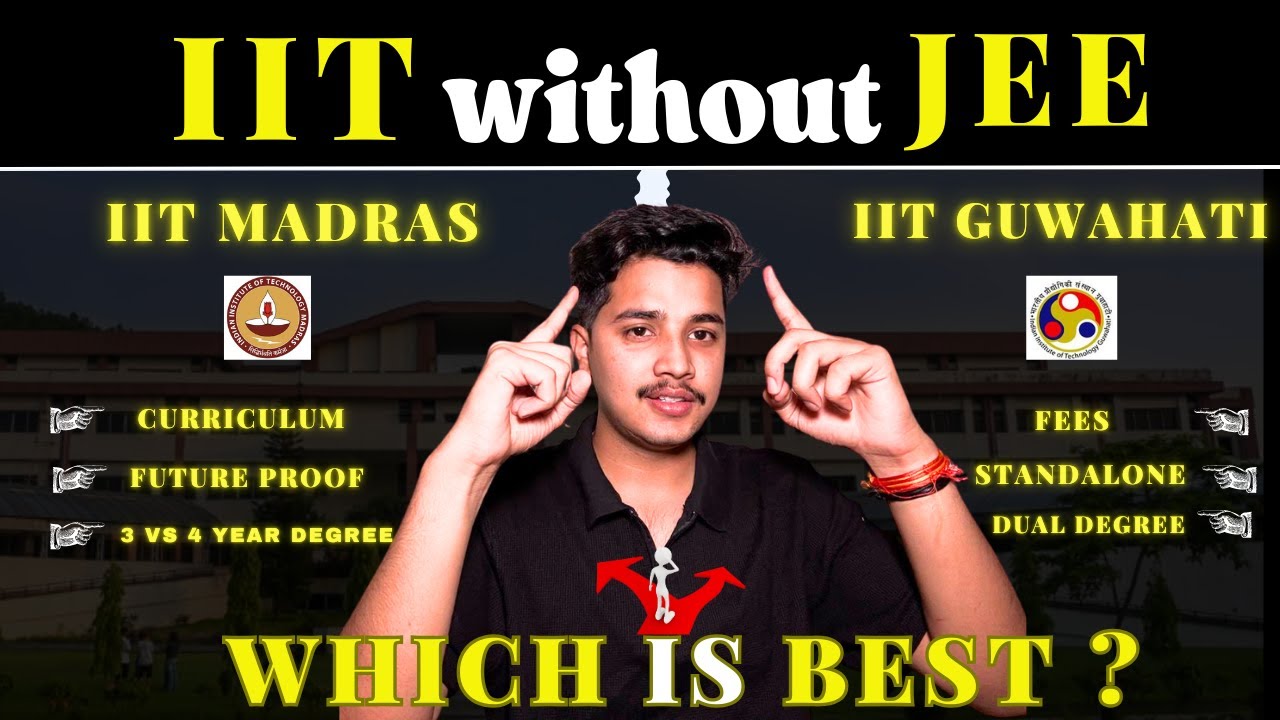 IIT Madras vs IIT Guwahati | Which is Best in 2025 | IIT without jee | Best Options for Students