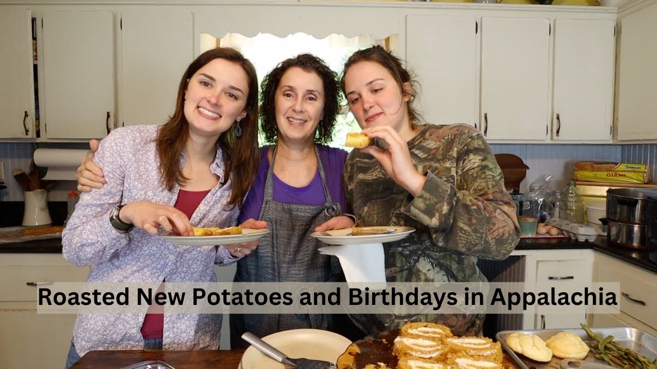 Appalachian Birthday Supper & How to Make Roasted New Potatoes