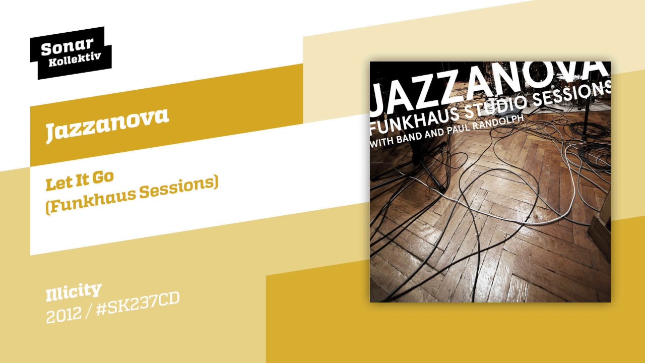 Jazzanova - Let It Go (Funkhaus Sessions)