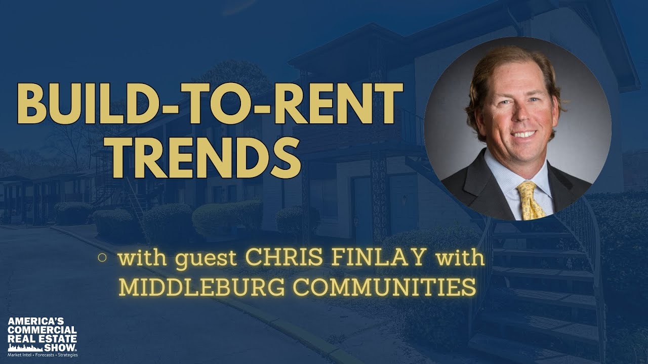 Build-to-Rent Trends with Chris Finlay #realestate