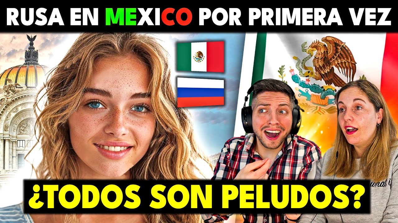 RUSA INFRAVALORABA A LOS MEXICANOS HASTA QUE LOS CONOCIO Y SE ENAMORÓ 🇲🇽 😱🇷🇺 AMO SER MEXICANA