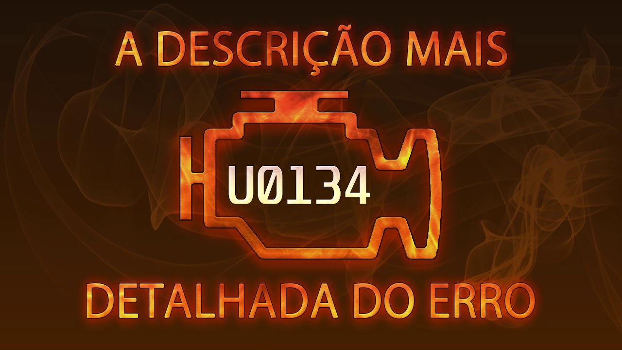 U0134  a descri&ccedil;&atilde;o mais detalhada do erro