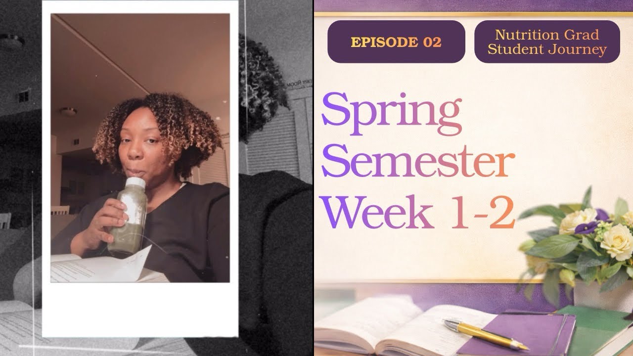 Nutrition Grad Journey | Spring Semester Week 1–2 Recap