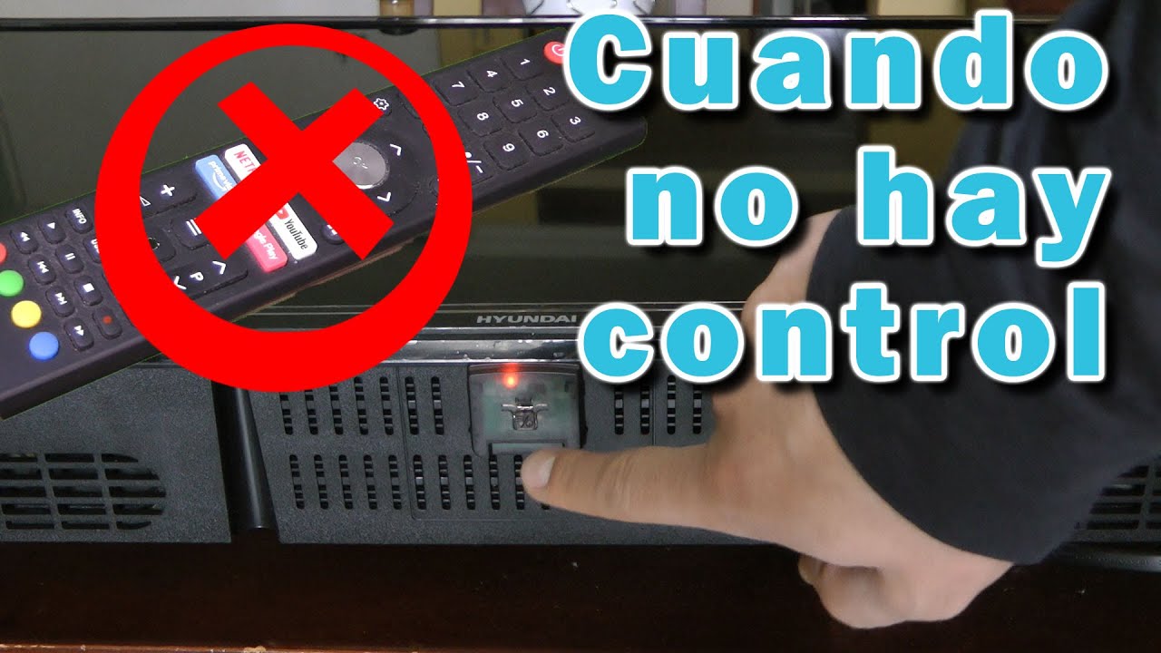 Televisor sin botones y sin control: ¡¿Qué hacer?!