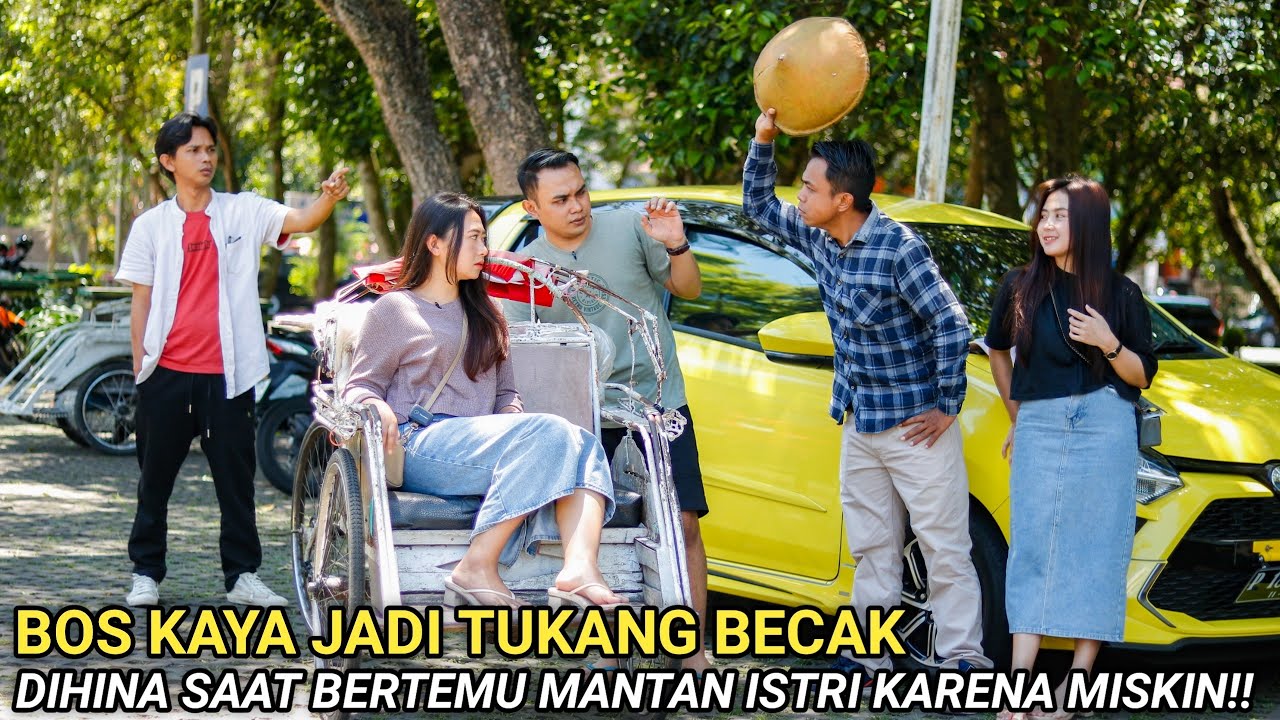 BOS KAYA JADI TUKANG BECAK, DIHINA SAAT BERTEMU MANTAN ISTRI KARENA SUAMI BARUNYA NAIK MOBIL MEWAH!!