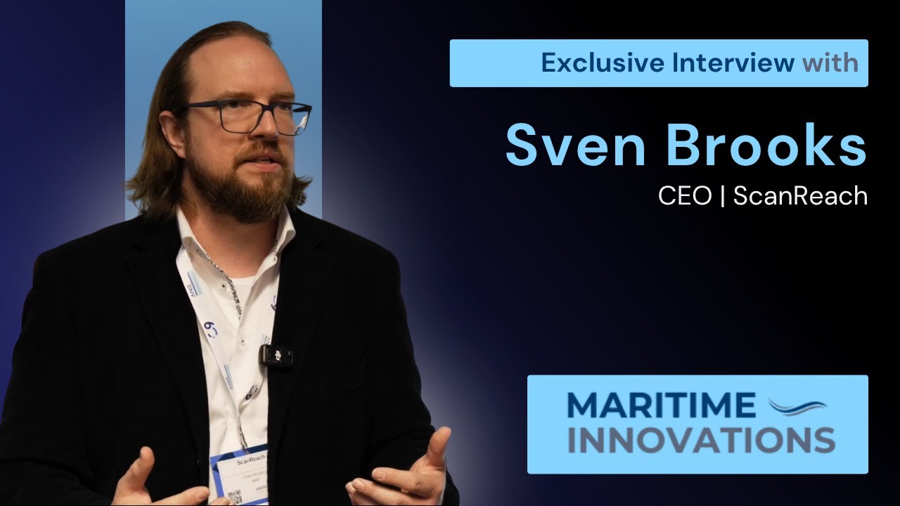 ScanReach CEO Sven Brooks on Maritime Infrastructure and Wireless Connectivity