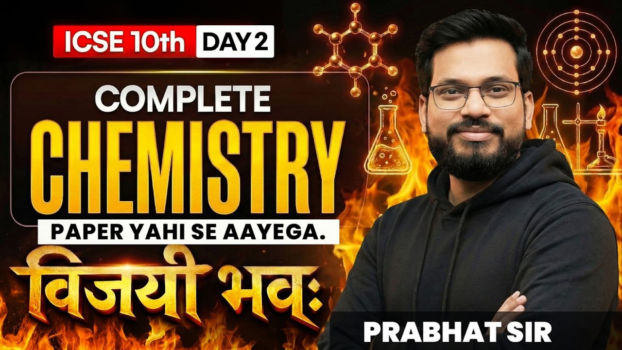 🔥 ICSE 10 Chemistry Complete Syllabus Revision DAY 2 | ICSE Class 10 Chemistry Board Exam 2026