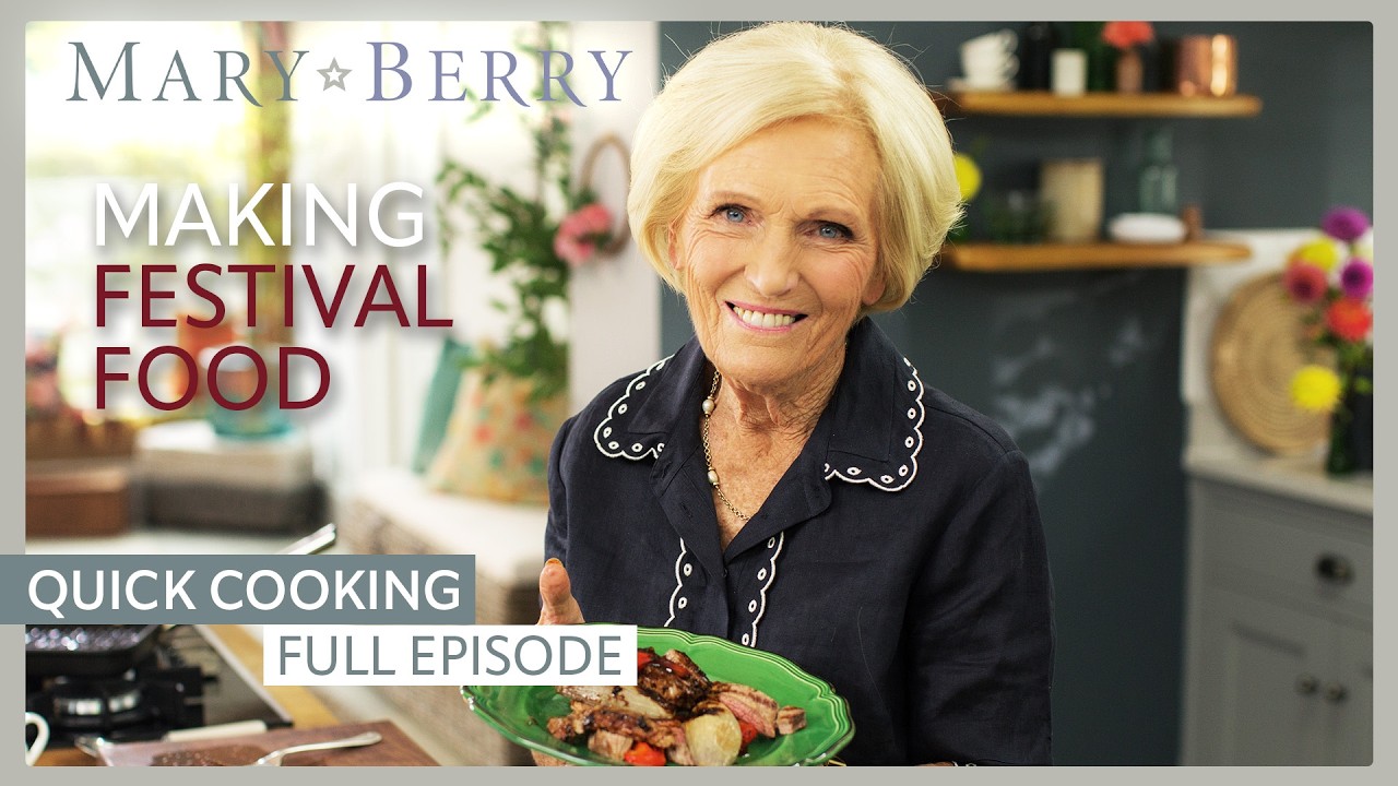 Making Festival Food | Mary Berry's Quick Cooking Episode 2 | Full Episode | Mary Berry