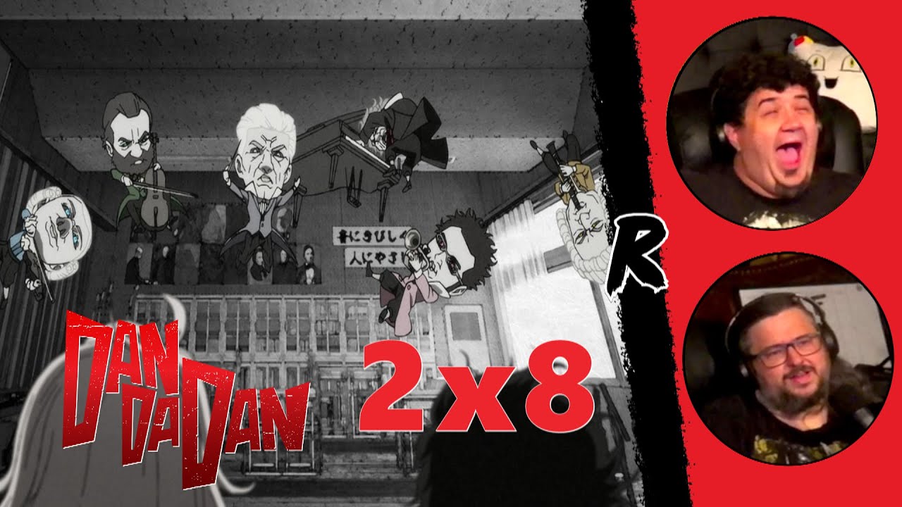 DanDaDan - 2x8 | RENEGADES REACT 