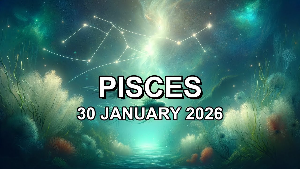 2026/01/30 ♓︎ PISCES Horoscope Today (Daily Astrology Podcast) 