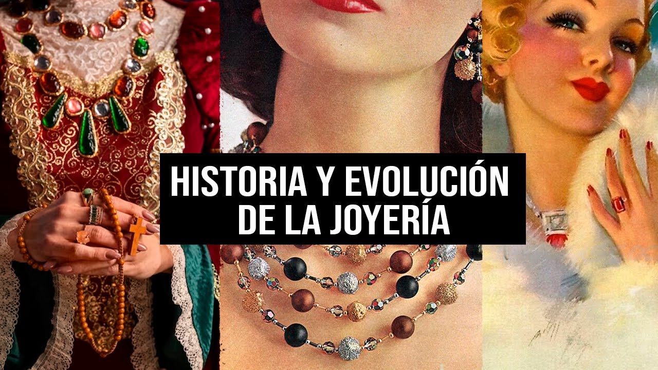 Historia y evolución de la joyería