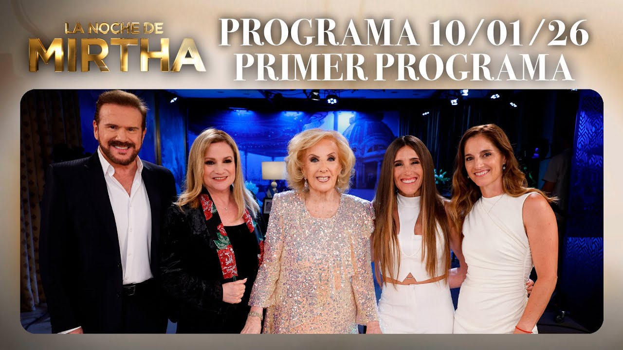 LA NOCHE DE MIRTHA - Programa 10/01/26 - PRIMER PROGRAMA - TEMPORADA 2026