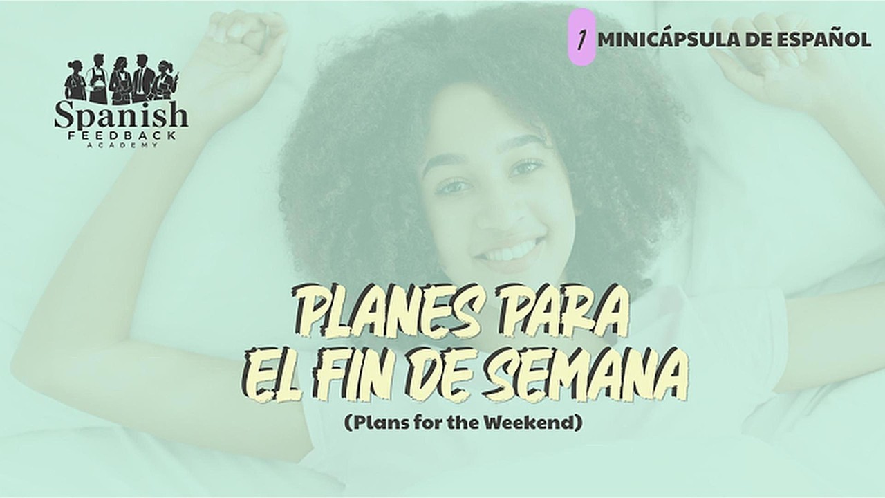 MINICAPSULA 1   Planes para el fin de semana 1