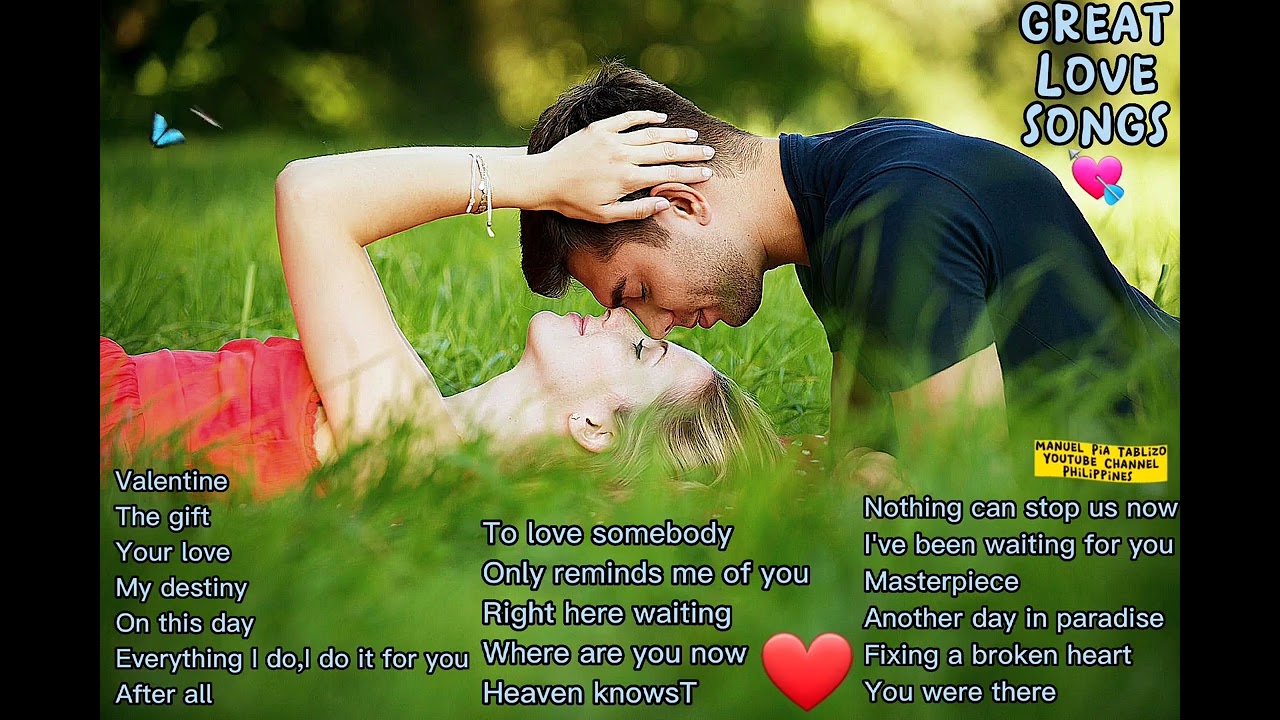 Greatest Love Songs/Best Love Songs/Valentines Day Songs