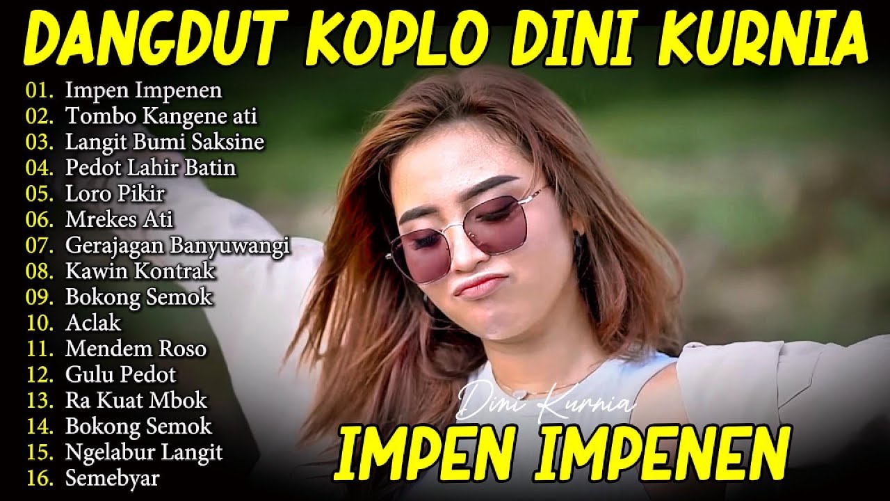 IMPEN IMPENEN DINI KURNIA FULL ALBUM LAGU DANGDUT OSING BANYUWANGI