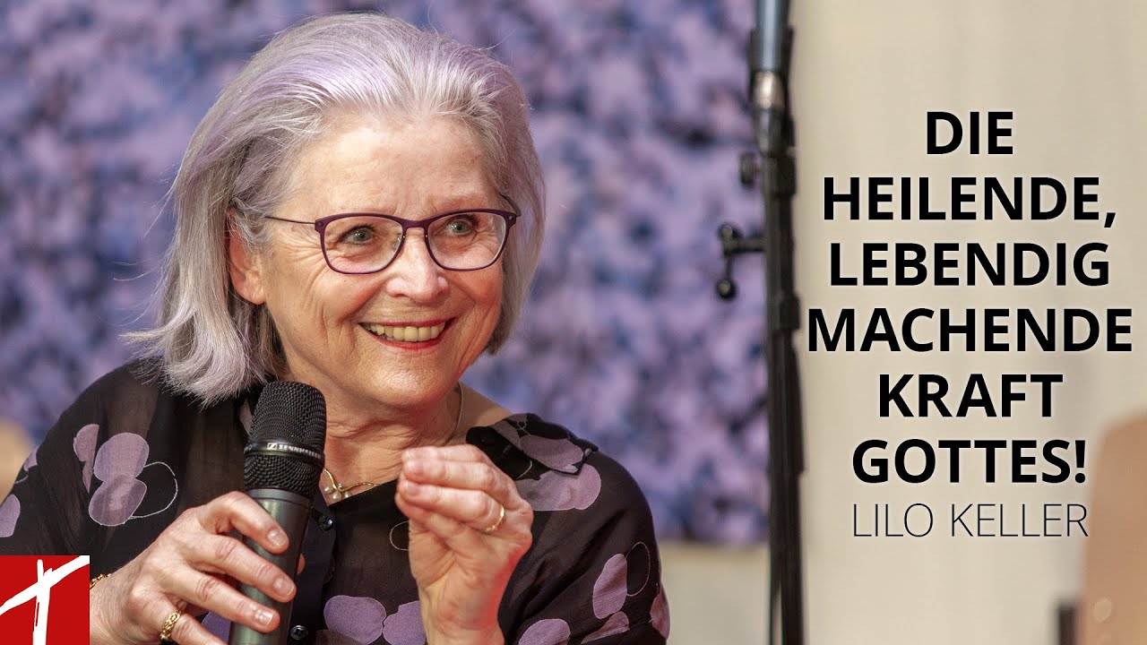 Die heilende, lebendig machende Kraft Gottes! | Dienstag-Gottesdienst mit Lilo Keller | 30.03.2021