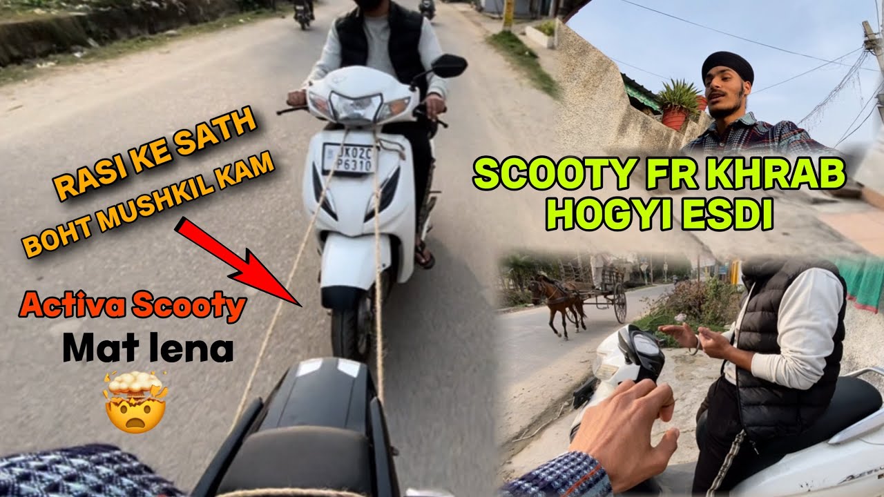 Scooty Ajj Esdi Fr Kharab😂 || Activa Scooty Owners😭 || Video Zarur Dkhyoo🤯 || Must Watch 
