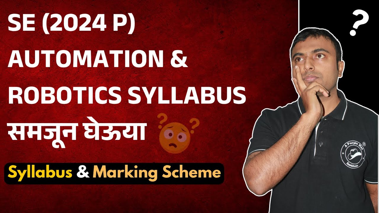 SE (2024 P) Automation & Robotics Syllabus समजून घेऊया | Engineering | #newsyllabus #sppuexam