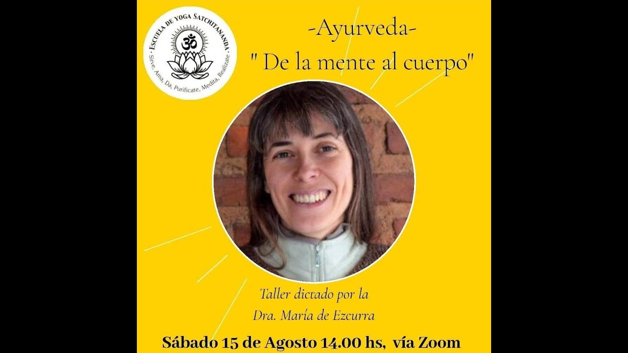 Ayurveda y mente  Dra María de Ezcurra  Satchitananda yoga