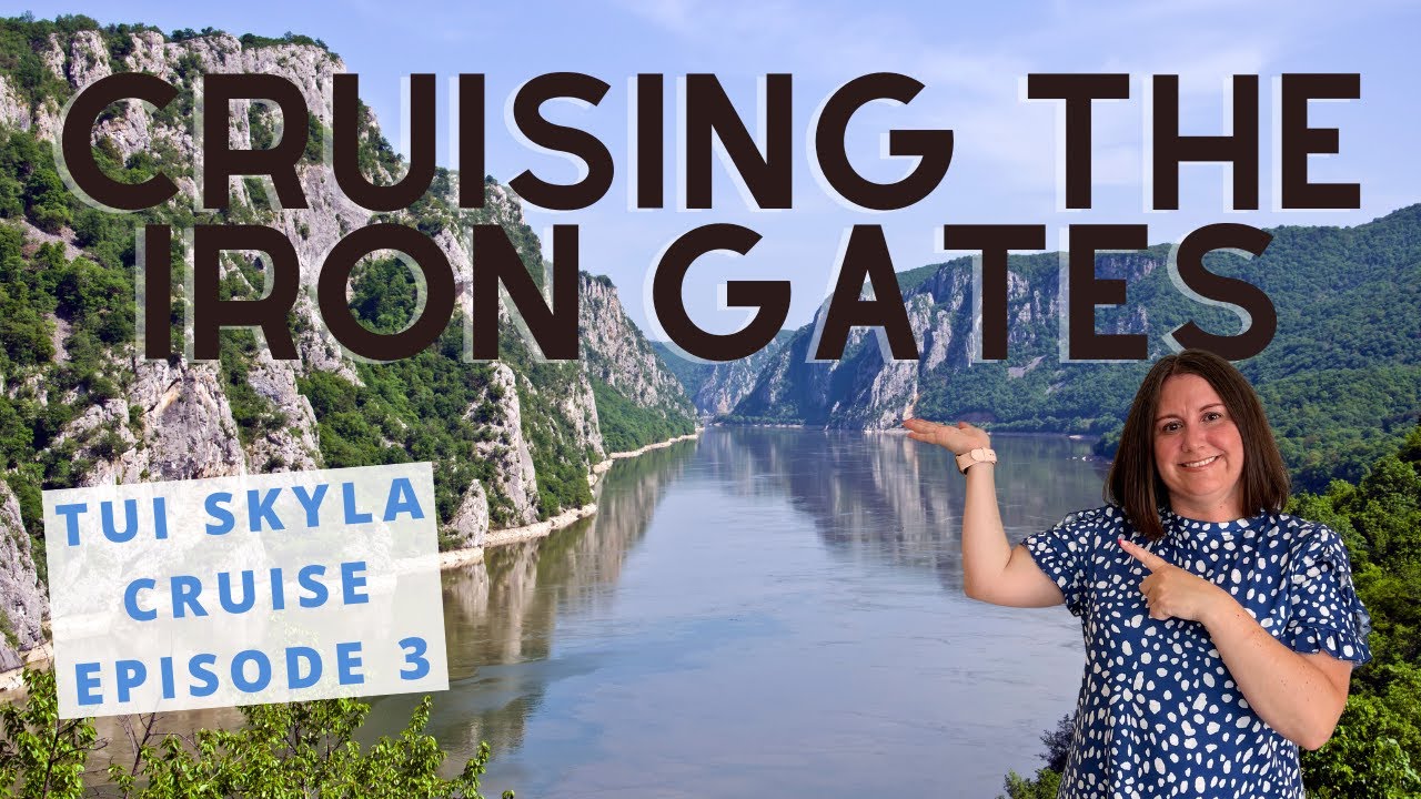 Eastern Danube River Cruise on Tui Skyla: Iron Gates