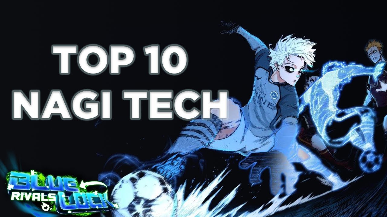 BlueLock Rival 10 Nagi Tricks & Tips You&rsquo;ll Wish You Knew Sooner!