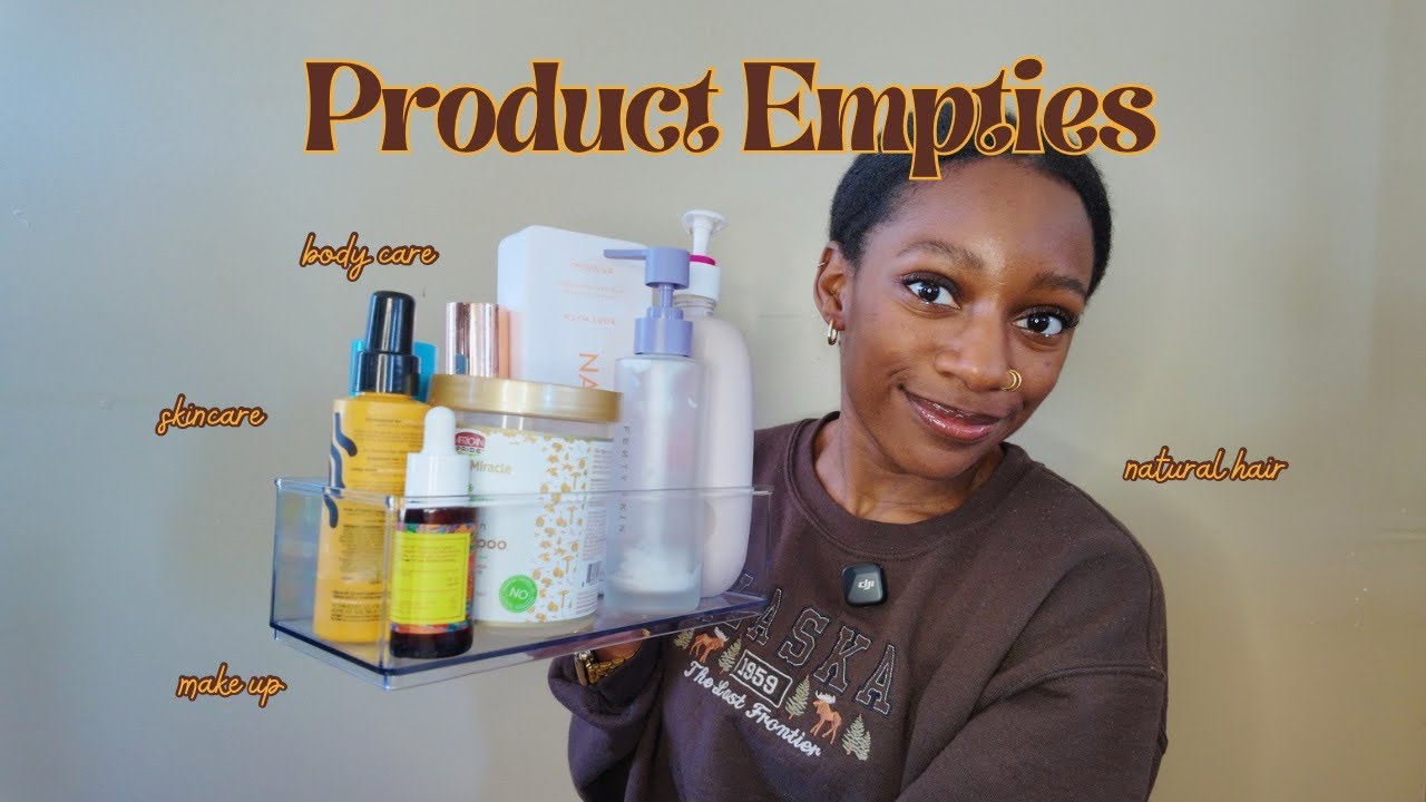 Product Empties | skincare, body care, natural hair & more | Re Up or Shut Up?