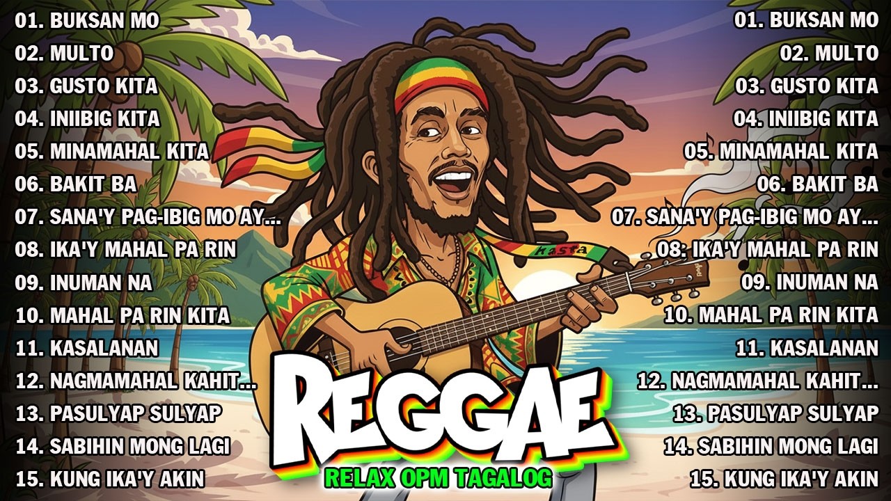 BEST RELAXING TAGALOG REGGAE LOVE | TAGALOG OPM NONSTOP 2026