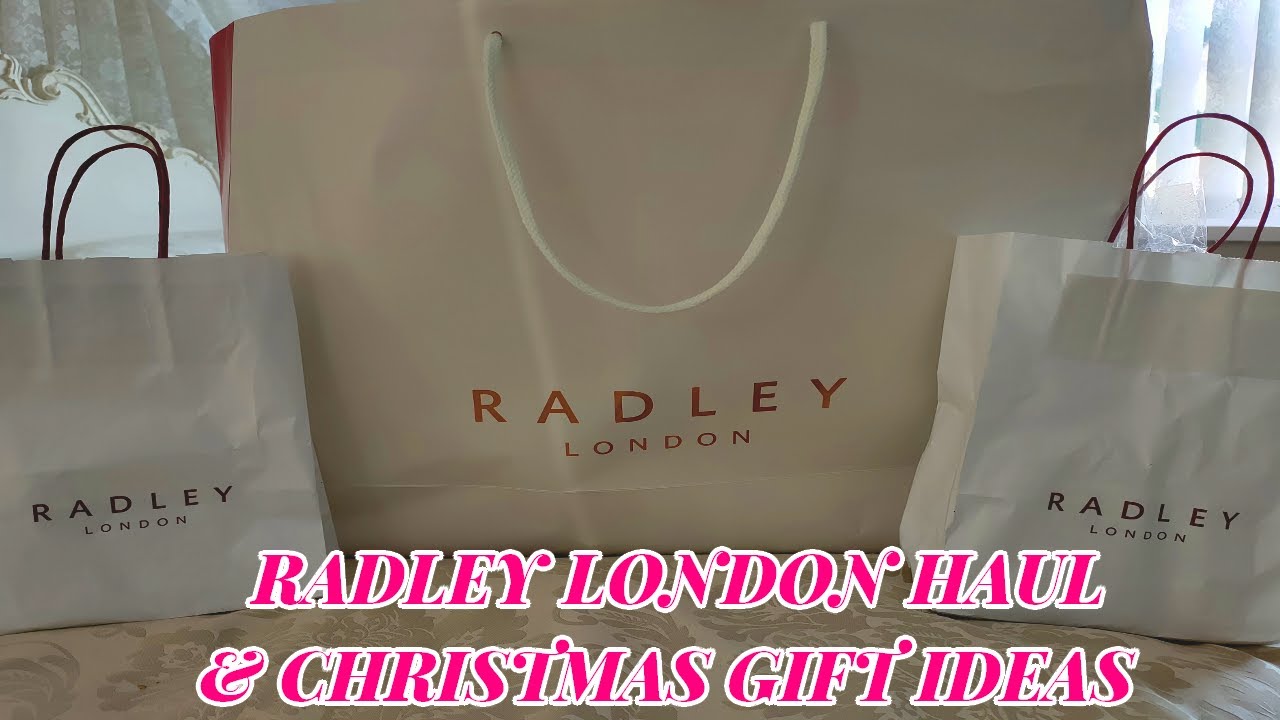 RADLEY LONDON BAG HAUL & CHRISTMAS GIFT IDEAS
