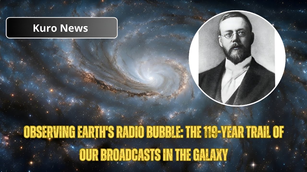 Observing Earth's Radio Bubble: The 119-Year Trail of Our Broadcasts in the Galaxy