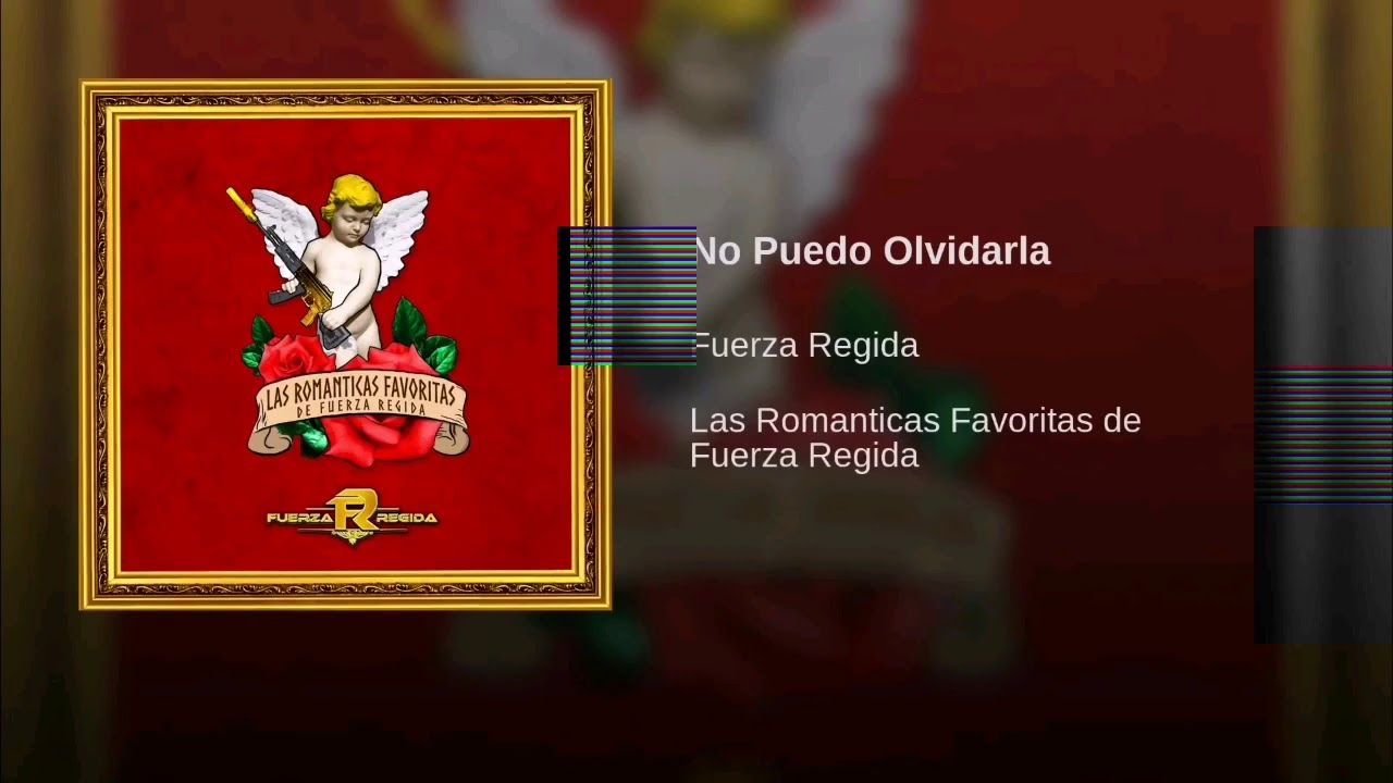 Las Románticas Favoritas de Fuerza Regida