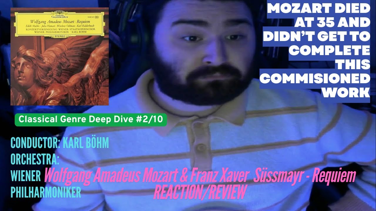Wolfgang Amadeus Mozart & Franz Xaver Süssmayr (conducted by Karl Böhm) - Requiem REACTION/REVIEW