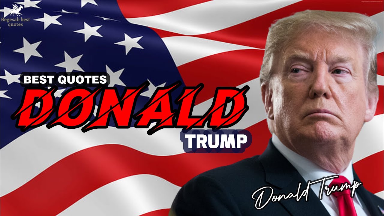 Donald Trump Quotes