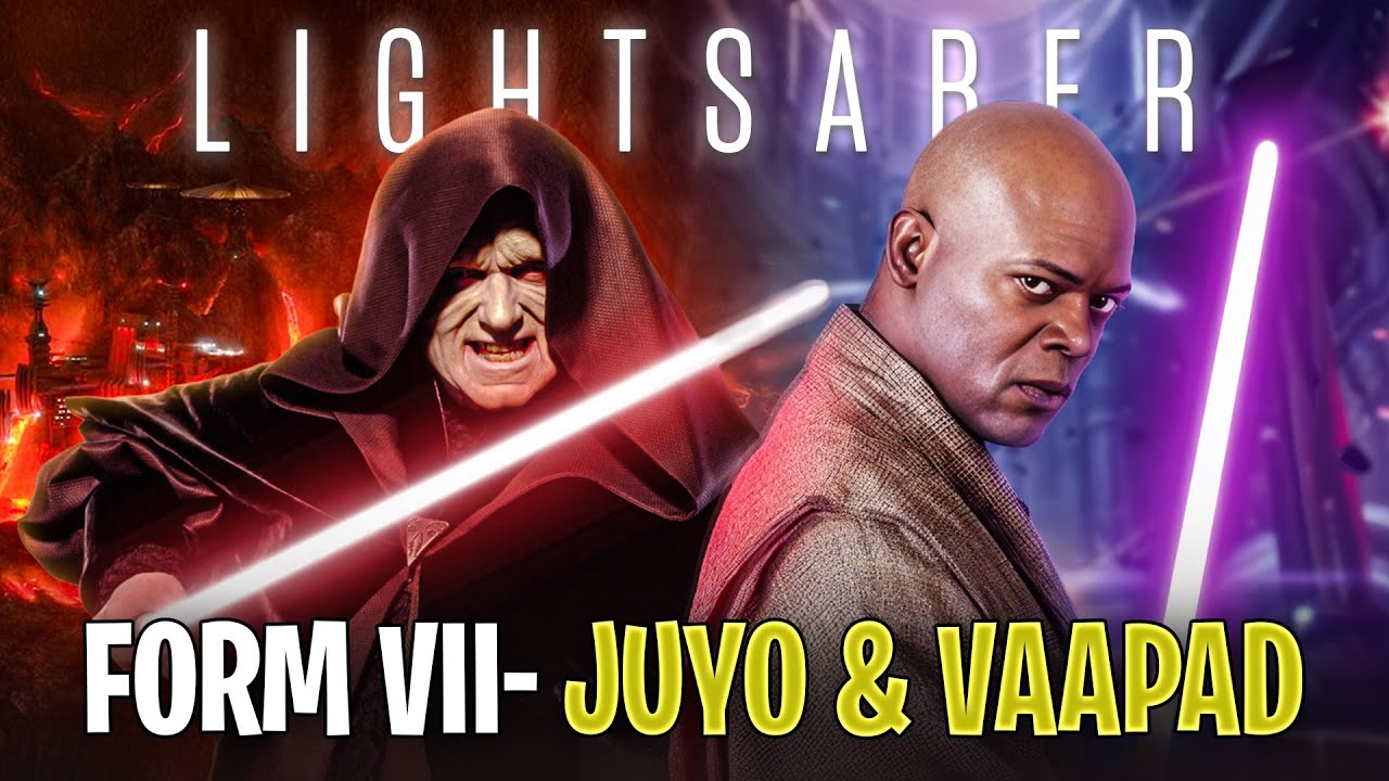 Lightsaber Form 7: JUYO & VAAPAD Explained!
