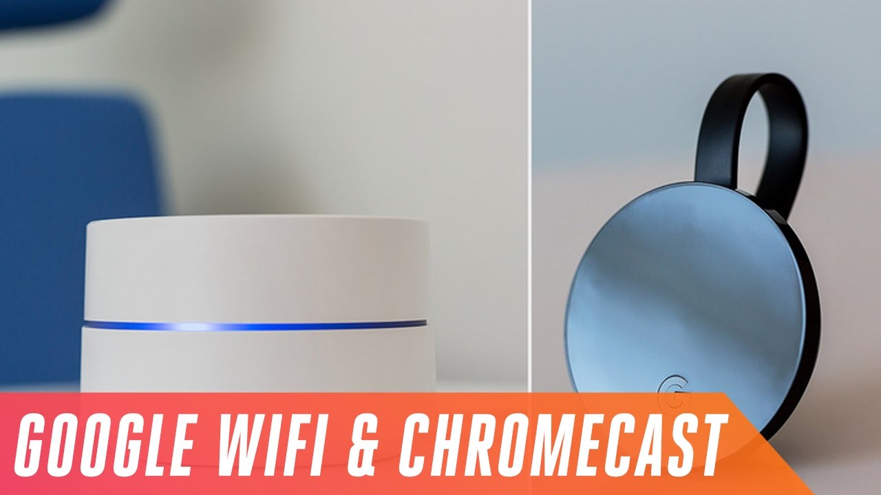 Google Wifi router and 4K-ready Chromecast Ultra first look