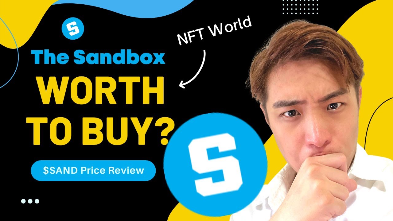 NFT World The Sandbox  | Worth to Buy? - $SAND Price Review