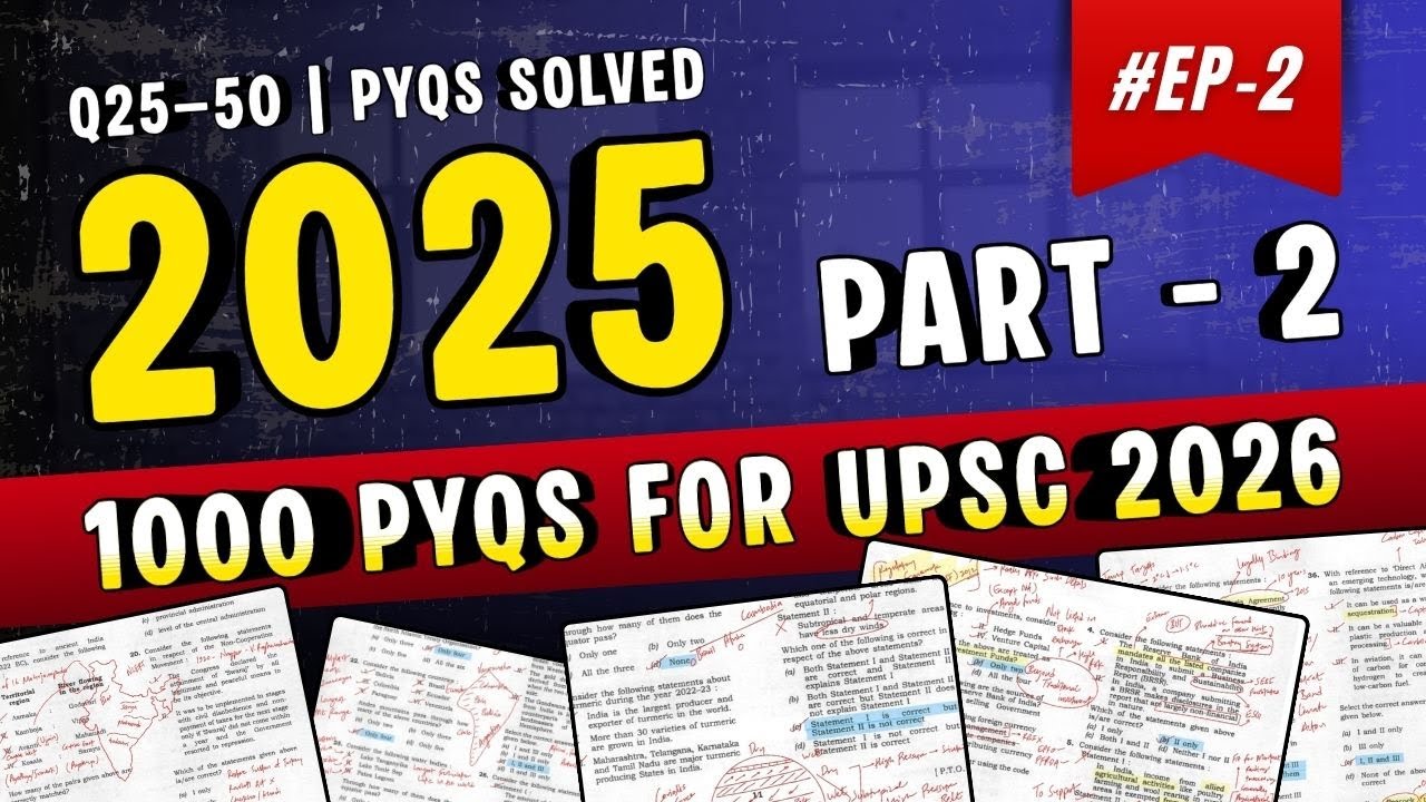 UPSC 2025 GS1 PYQs | 2/4 | 1000 PYQ Course for UPSC Prelims 2026