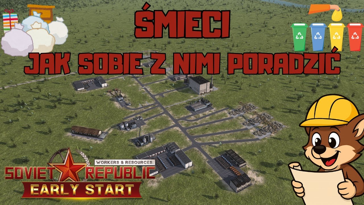 PORADNIK?! ŚMIECI CO I JAK? | Workers & Resources: Soviet Republic |