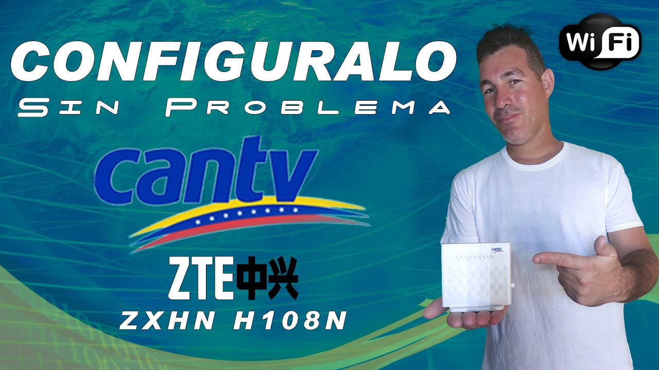 🔰 configura tu router ZTE H108N para ABA DE CANTV (2024)🔥