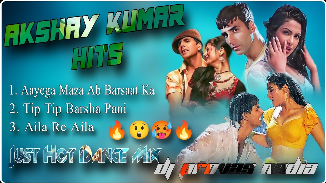Akshay Kumar Old Hits Song || 🔥 Just Hot Dance Mix 🔥 || Dj Provas Nadia