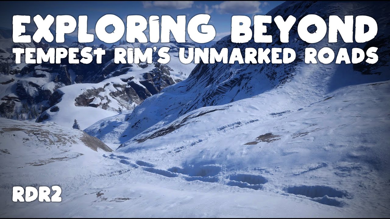 RDR2 | Hidden Paths, Tempest Rim!