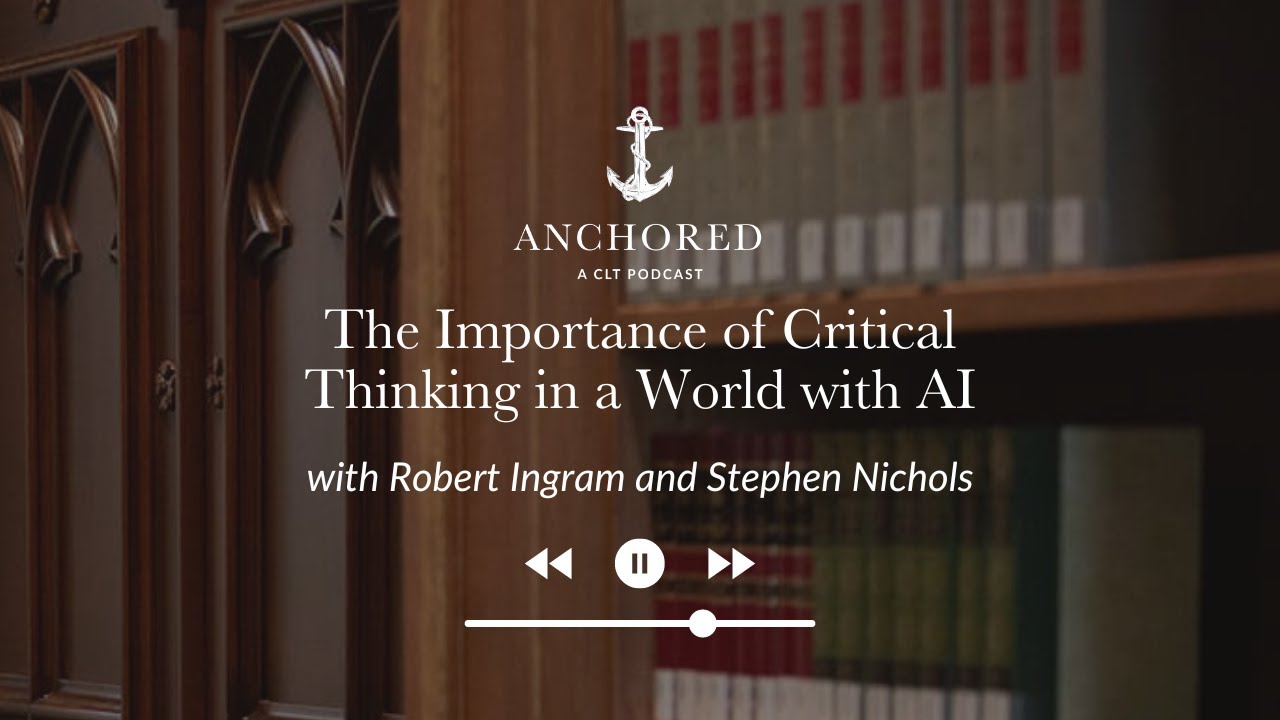 Robert Ingram and Stephen Nichols On The Importance of Critical Thinking in a World with AI