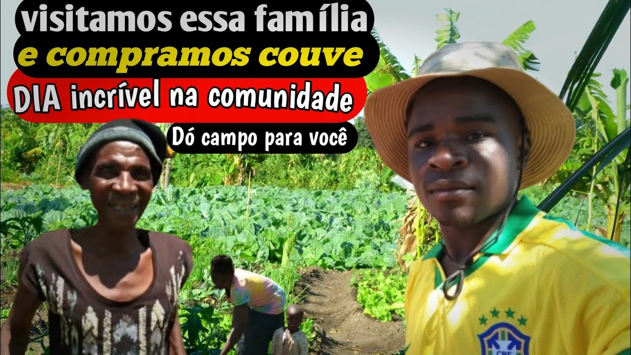 DIA de Passeio na machamba e conhecemos o senhor Raul e sua família 