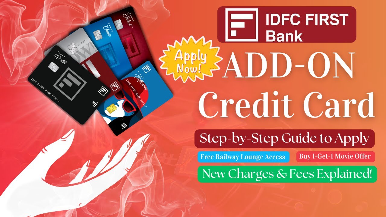 How to Apply for IDFC First Bank Add-On Credit Card? Step-by-Step Guide & New Charges (2025) #idfc