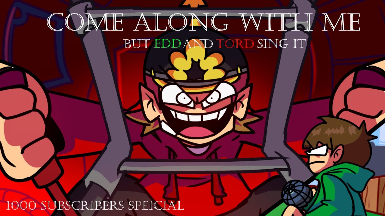 Come Along with Me but Edd and Tord sing it cover