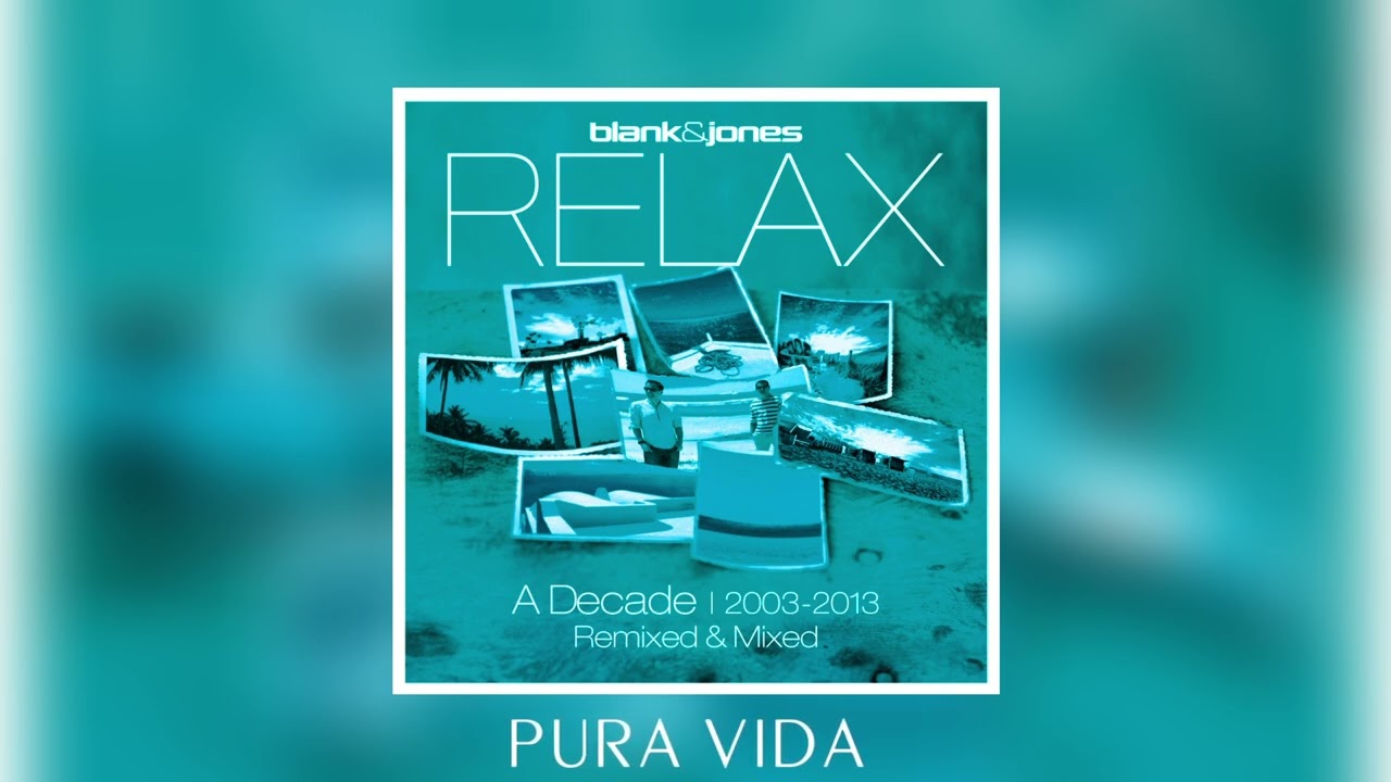 BLANK & JONES / PURA VIDA (Two Mix)