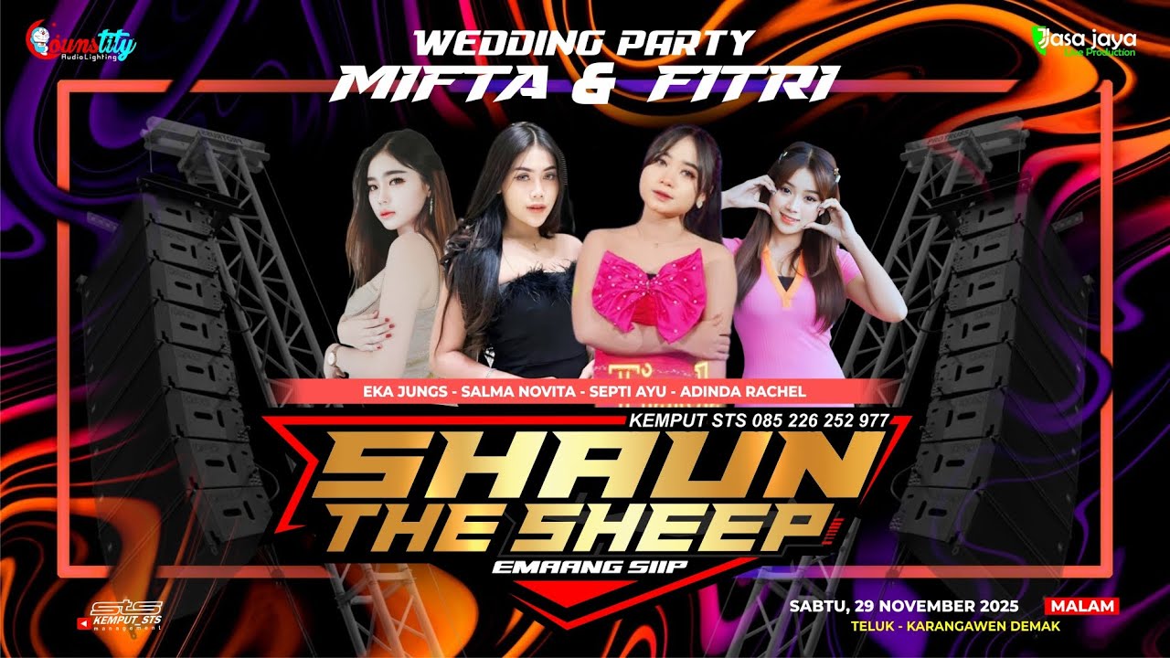 LIVE SHAUN THE SHEEP - WEDDING PARTY MIFTA & FITRI - TELUK KARANGAWEN DEMAK | COUNSTITY AUDIO